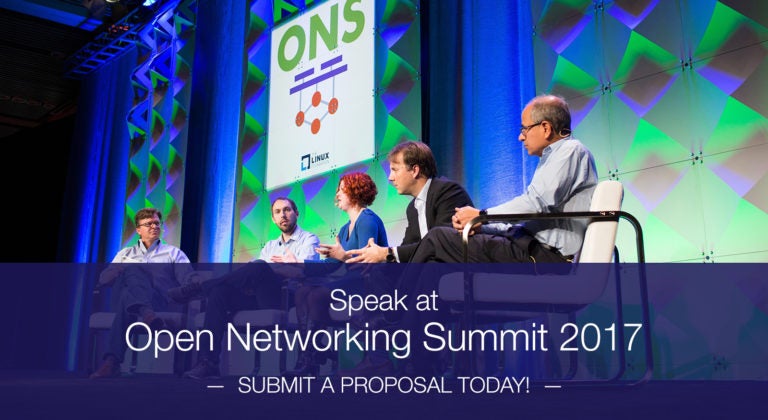 The Linux Foundation Seeks Technical and Business Speakers for Open Networking Summit 2017