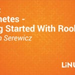 Kubernetes - Getting Started With Rook