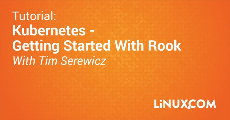 Kubernetes – Getting Started With Rook