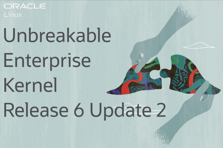 Announcing the Unbreakable Enterprise Kernel Release 6 Update 2 for Oracle Linux