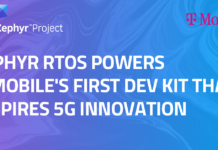 Zephyr RTOs Powers T-MOBILE First Dev Kit That Inspires 5G Innovation