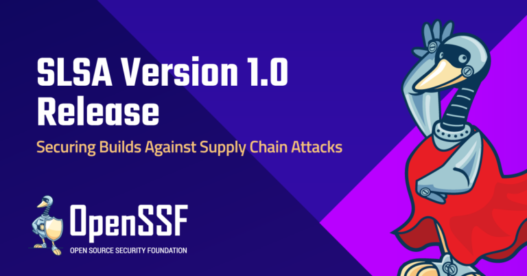 OpenSSF Announces SLSA Version 1.0 Release