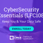 Linux Foundation Launches Cybersecurity Essentials