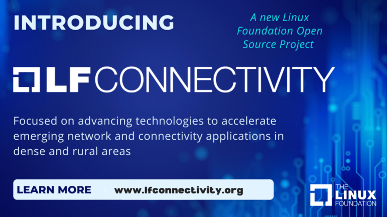 Linux Foundation & Meta Launch new “LF Connectivity” Project Umbrella to Improve Enhanced Access to Networks