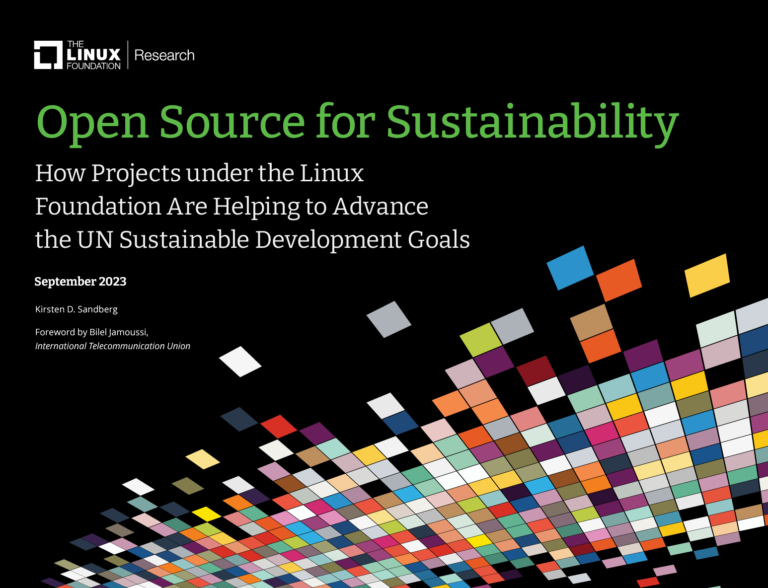 Open Source for Sustainability: How Linux Foundation projects accelerate progress toward the United Nations Sustainable Development Goals (SDGs)